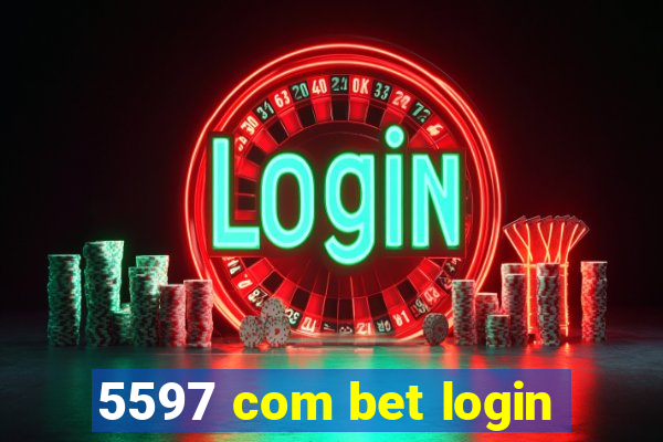 5597 com bet login